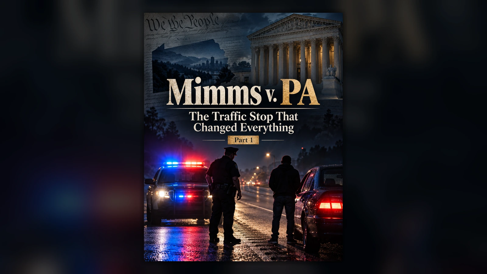 Pennsylvania v. Mimms: The Traffic Stop That Changed American Policing